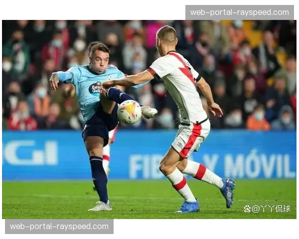 从领先到被逼平：复盘巴列卡诺在最后15分钟的防守崩盘